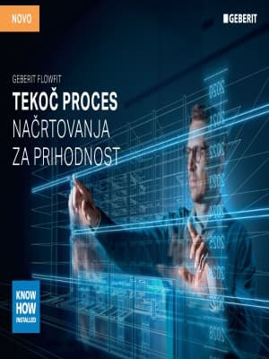 Geberit FlowFit Tekoč proces načrtovanja za prihodnost Geberit FlowFit Tekoč proces načrtovanja za prihodnost